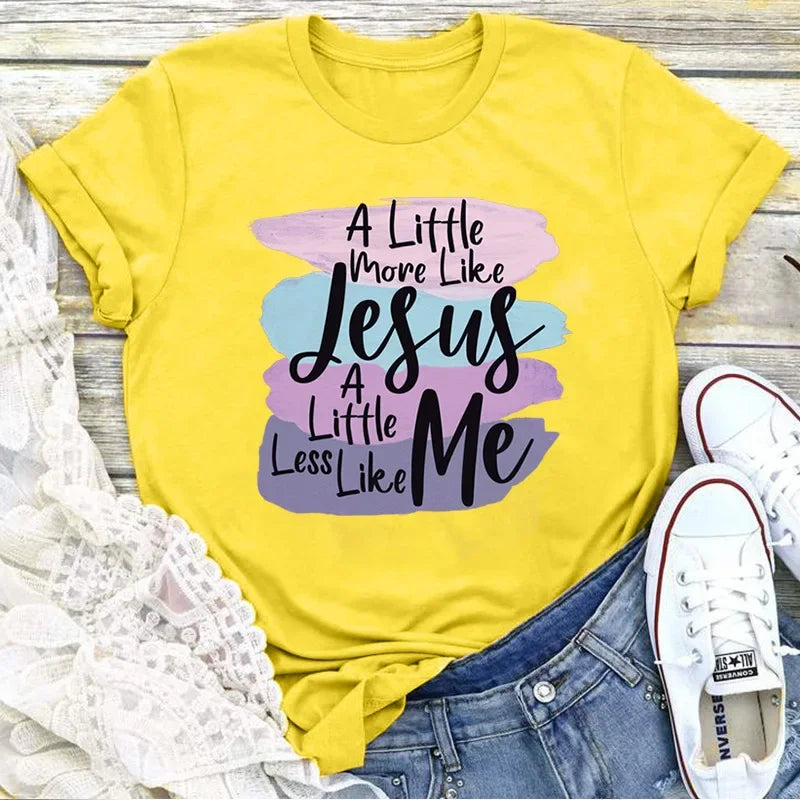 More Like Jesus Less Me T-Shirt