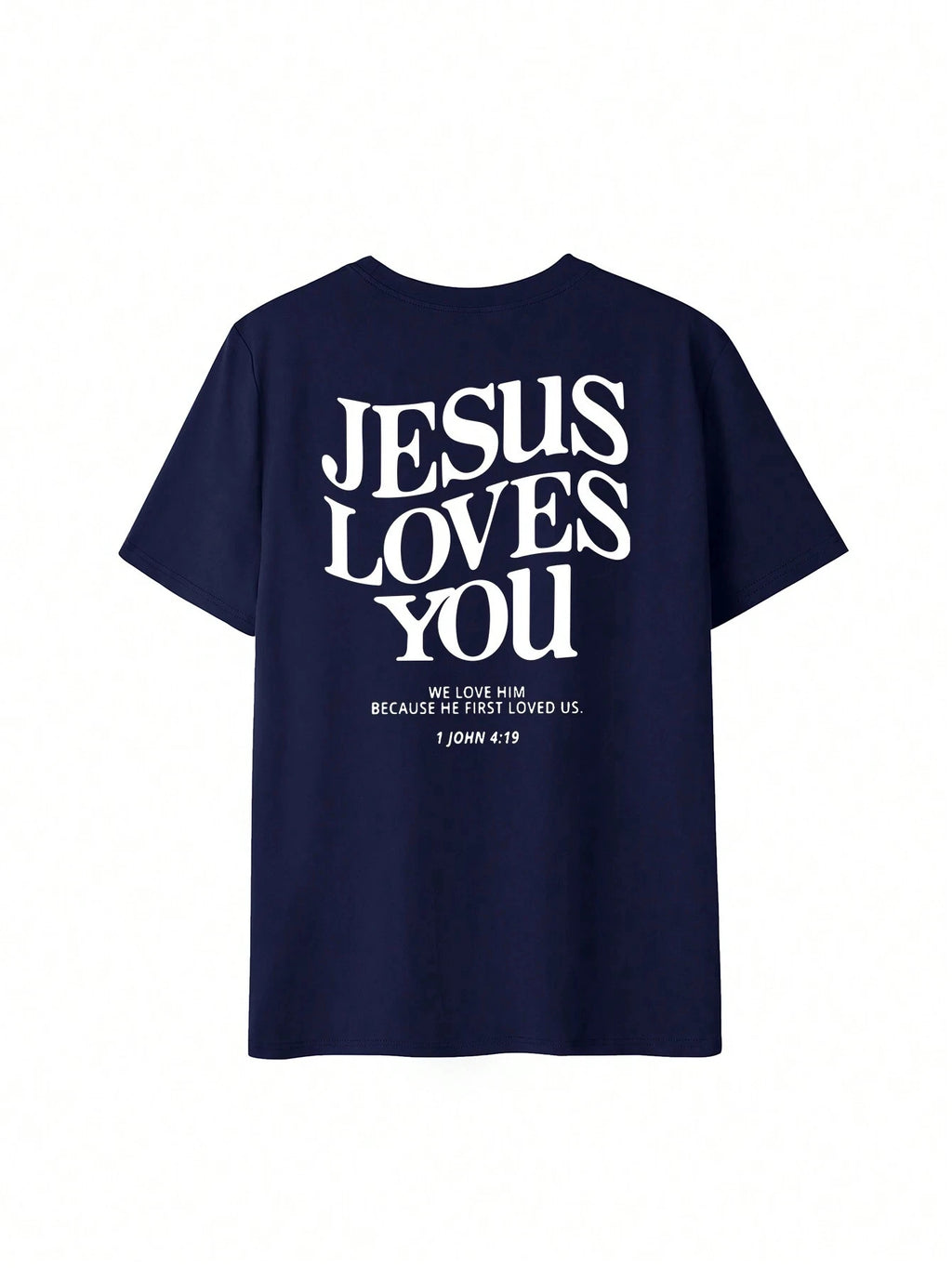 Jesus Loves You Printing T-Shirt